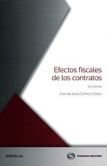 EFECTOS FISCALES DE LOS CONTRATOS / 9 ED.