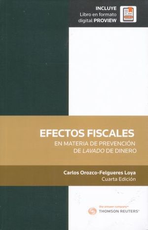 EFECTOS FISCALES EN MATERIA DE PREVENCION DE LAVADO DE DINERO (INCLUYE LIBRO EN FORMATO DIGITAL)
