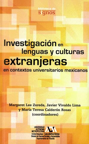 INVESTIGACION EN LENGUAS Y CULTURAS EXTRANJERAS EN CONTEXTOS UNIVERSITARIOS MEXICANOS