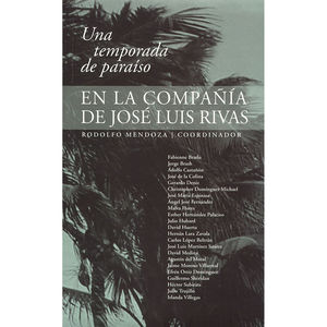 IBD - Una temporada de paraíso en la compañía de José Luis Rivas