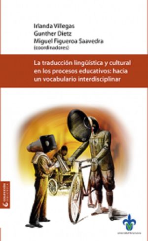 La traducción lingüística y cultural en los procesos educativos. Hacia un vocabulario interdisciplinario