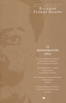 OBRAS COMPLETAS / RICARDO FLORES MAGON / VOL. IX. REGENERACION 1912