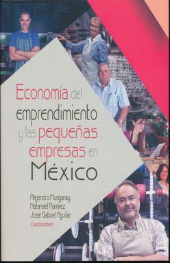 ECONOMIA DEL EMPRENDIMENTO Y LAS PEQUEÑAS EMPRESAS EN MEXICO