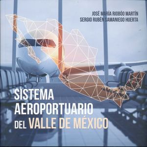 SISTEMA AEROPORTUARIO DEL VALLE DE MEXICO