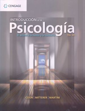 Introducción a la Psicología. El acceso a la mente y la conducta / 14 ED.