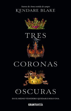 Tres coronas oscuras / Tres coronas oscuras / vol. 1