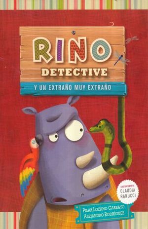 RINO DETECTIVE Y UN EXTRAÑO MUY EXTRAÑO