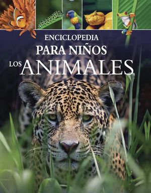 Enciclopedia para niños. Los animales / pd.