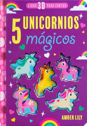 Libro 3D para contar. 5 Unicornios mágicos / pd.