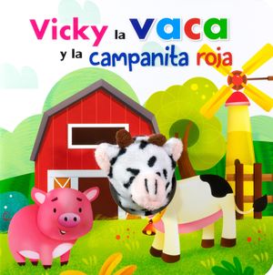Vicky la vaca y la campanita roja/ pd. (Incluye cabeza marioneta)
