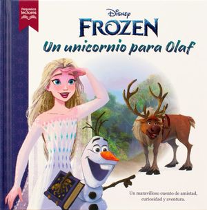 Frozen. Un unicornio para Olaf. Pequeños lectores / Pd.