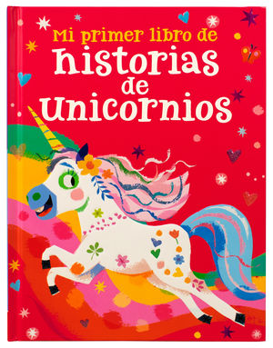 Mi primer libro de historias de unicornios / Pd.