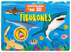Tiburones. Naturaleza en 3D Pop-up / Pd.