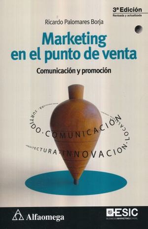 MARKETING EN EL PUNTO DE VENTA. COMUNICACION Y PROMOCION