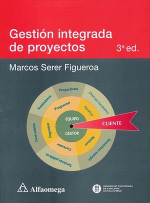 Gestión integrada de proyectos / 3 ed.