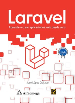 Laravel. Aprende a crear aplicaciones web desde cero