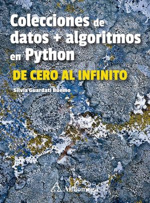 Colecciones de datos + algoritmos en Python. De cero al infinito