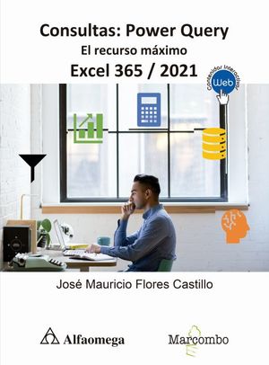 Consultas: Power Query. El recurso máximo Excel 365 / 2021