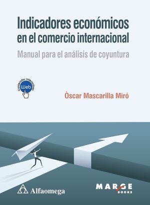 Indicadores económicos en el comercio internacional. Manual para el análisis de coyontura