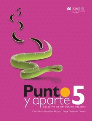 PUNTO Y APARTE 5. CUADERNO DE ORTOGRAFIA CREATIVA