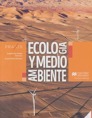 Praxis. Ecología y medio ambiente (Cuaderno de trabajo)