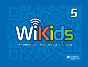 Wikids 5. Informática y habilidades digitales. Primaria / 3 ed.