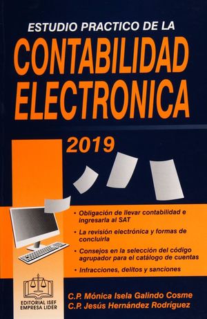 ESTUDIO PRACTICO DE LA CONTABILIDAD ELECTRONICA 2019 / 5 ED.
