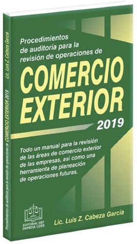 PROCEDIMIENTOS DE AUDITORIA PARA LA REVISION DE OPERACIONES DE COMERCIO EXTERIOR 2019 / 11 ED.