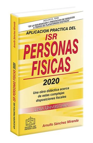 Aplicación práctica del ISR Personas Físicas 2020 / 16 ed.