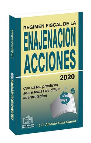 Régimen Fiscal de la Enajenación de Acciones 2020 / 15 ed.