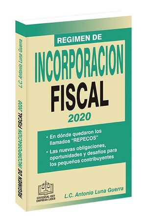 Régimen de Incorporación Fiscal 2020 / 8 ed.