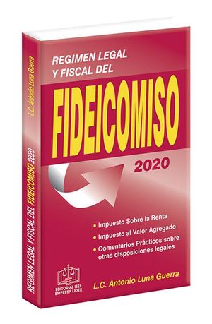 Régimen Legal y Fiscal del Fideicomiso 2020 / 14 ed.