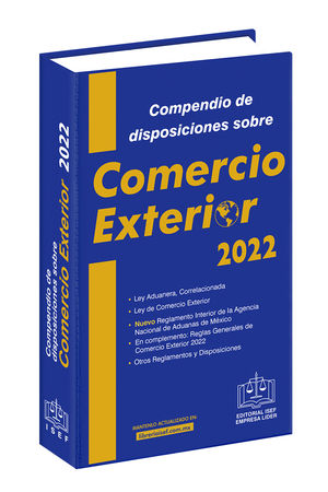 Compendio de disposiciones sobre comercio exterior 2022 / 80 ed.