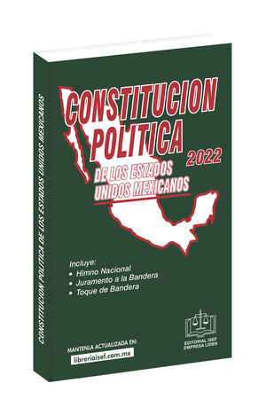 Constitución Política de los Estados Unidos Mexicanos 2022 / 47 ed.