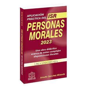 Aplicación Práctica del ISR Personas Morales 2023