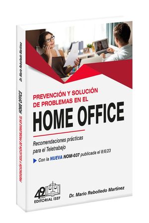 Prevención y solución de problemas en el HOME OFFICE. Recomendaciones prácticas para el Teletrabajo