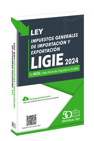 Ley de los impuestos generales de importaciÃ³n y exportaciÃ³n LIGIE 2024