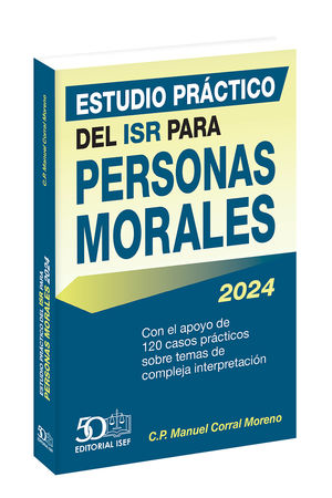 Estudio práctico del ISR para Personas Morales 2024