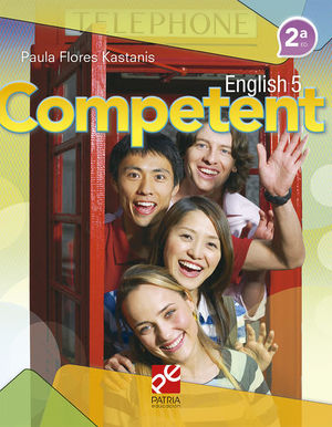 English 5 -Competent-. Bachillerato DGETI / 2 ed.
