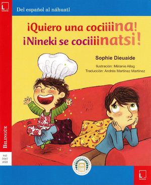 ¡Quiero una cociiiina! / ¡Nineki se cociiiinatsi! (Edición bilingüe)