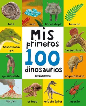 Mis primeros 100 dinosaurios / Pd.