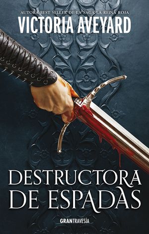 Destructora de espadas / Destructora de reinos / vol. 2