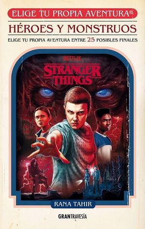 Stranger Things. Héroes y monstruos