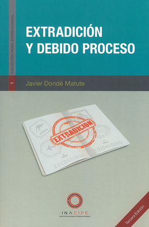 Extradición y debido proceso / 3 ed.