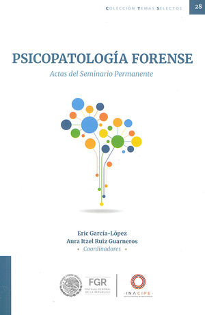 Psicopatología forense. Actas del Seminario permanente