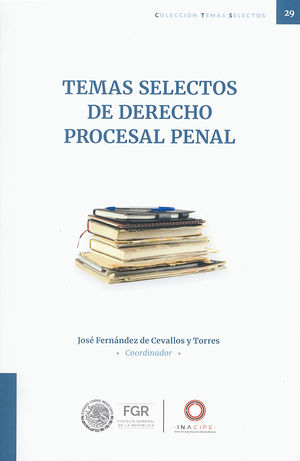 Temas selectos de derecho procesal penal / 29 ed.