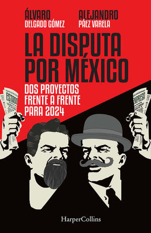 La disputa por México