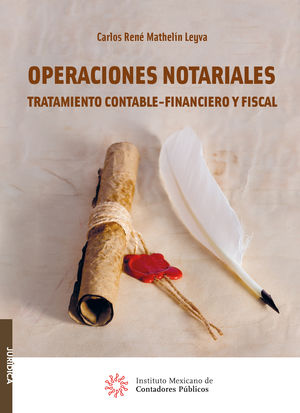 Operaciones notariales. Tratamiento contable - financiero y fiscal