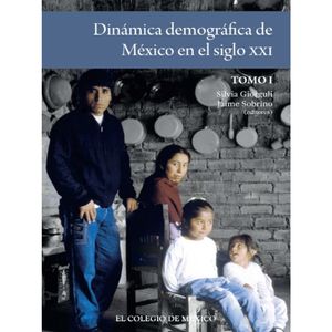 Dinámica demográfica de México en el siglo XXI / Tomo I
