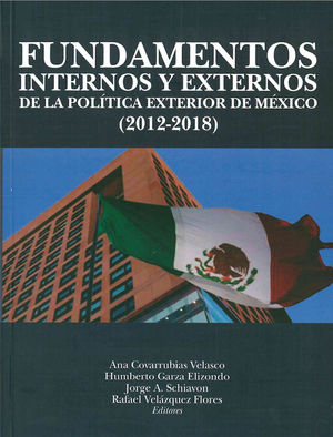 Fundamentos internos y externos de la política exterior de México (2012-2018)